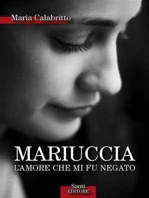 cover image of Mariuccia L'amore che mi fu negato